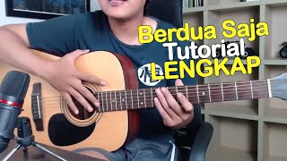 (Tutorial Gitar) Payung Teduh - Berdua Saja (Lengkap)