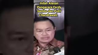 INILAH ALASAN PENGACARA FERDY SAMBO DAN PUTRI CHANDRAWATI KLIENNYA DI HUKUM BERAT.