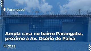 Ampla casa no bairro Parangaba