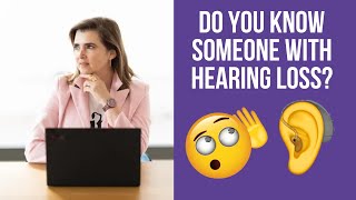 How to help people with Hearing Loss 🦻