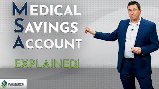 Medical Savings Account (M.S.A) - Explained!