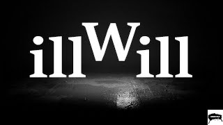 illWill Gameplay