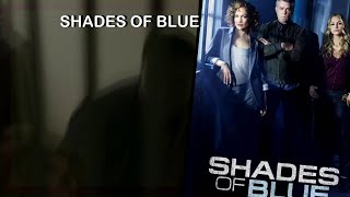 2016 Série Shades of Blue (Segredos Policiais)