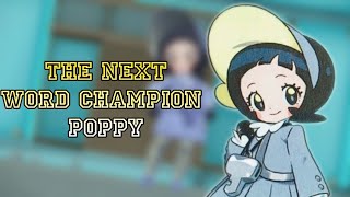 next world champion poppy , story of poppy