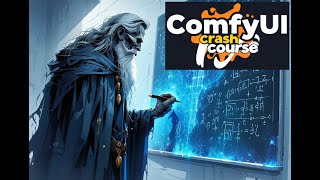 ComfyUI Crash Course 2024 (Part 1 of 5)