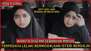 WANITA DISC4M LELAKI BERMOD4LKAN ISTERI BERS4LIN‼️KEJADIAN DI LOTUS KAJANG🔴