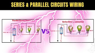 Series & Parallel Circuits wiring