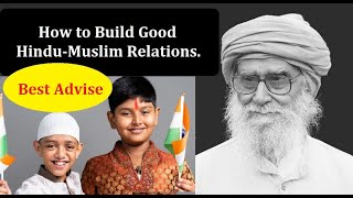 How to Build Good Hindu Muslim Relations ~ By Maulana Wahiduddin Khan // Rediscover Islam