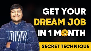 GET YOUR DREAM JOB IN 1 MONTH | Secret Technique for Engineers 🤫🤫