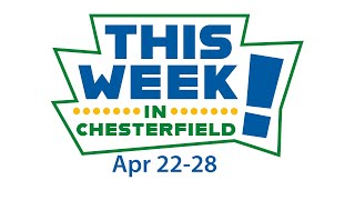 This Week in Chesterfield April 22-28