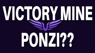 Is Victory Mine a ponzi scheme?