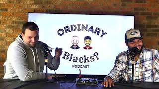 Soup Beans | Ordinary Blacks? Podcast Ep.4