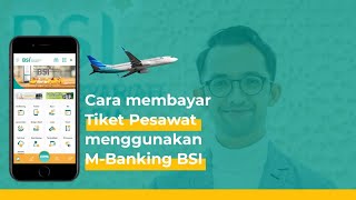 MUDAH...!!! Cara Membayar Tiket Pesawat Melalui M Banking Bank Syariah Indonesia BSI