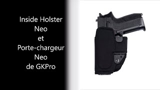 Présentation de l'étui Inside Neo et du Porte-chargeur Neo GK Undercover, de GKPro.