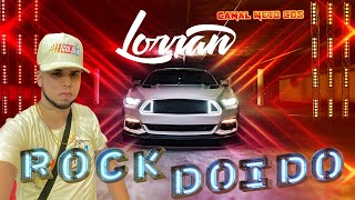 SET ROCK DOIDO DJ LORRAN