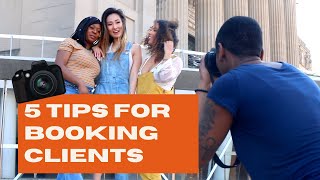 5 Ways to Book MORE Clients | Beginner Photographers