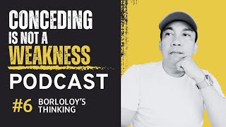 6️⃣PODCAST #6 | CONCEDING IS NOT A WEAKNESS