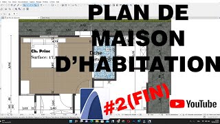 PLAN MAISON D'HABITATION (FIN)