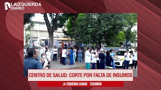 Centro de Salud: protesta de médicos y enfermeros por falta de insumos