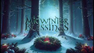 Midwinter Blessings