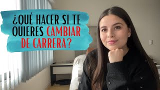 ME QUIERO CAMBIAR DE CARRERA👩🏼‍🎓¿Qué puedo hacer? MiExperiencia y consejos para cambiarse de carrera