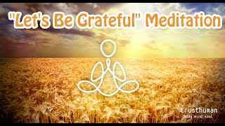 "Let's Be Grateful" Meditation