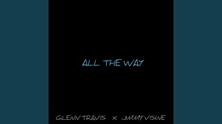 All the Way (feat. Jimmy Visine)