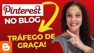 PINTEREST NO BLOG - Utilize o PINTEREST para MAIS VISITAS no BLOG