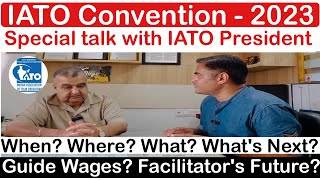 IATO Convention 2023 Aurangabad - A to Z info with Iato President Rajiv Mehra |  Incredible India