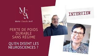 Interview de David Lefrançois. Mincir durablement sans régime, qu'en disent les neurosciences ?