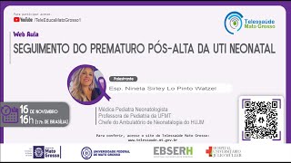 16/11/2021 -  SEGUIMENTO DO PREMATURO PÓS-ALTA DA UTI NEONATAL