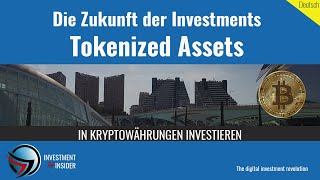 Tokenized Assets - Verpasse nicht die Zukunft der Investments!