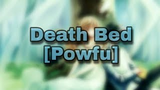 ✧Nightcore✧↬Death Bed [Powfu]