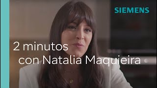 2 minutos con Natalia Maquieira