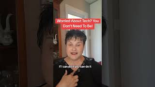 "Worried about your tech skills? You don’t need to be! I’ll show you how to build an online business