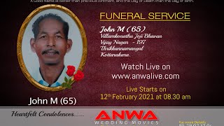 Funeral Service: John M (65), Villamkonathu Joji Bhavan, Kottarakkara | ANWA LiVE