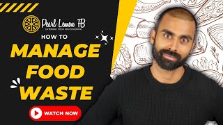 How to Manage Food Waste | Pearl Lemon Catering