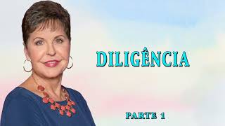 Joyce Meyer 2024 | Diligência  1 |  ORAÇÃO TODOS OS DIAS