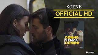 DONNE SENZA UOMINI - (Scena Film) - "Che cosa stiamo facendo?"