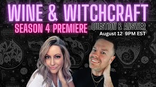 (S4:1)Wine & Witchcraft: Season 4 Premiere: Q&A