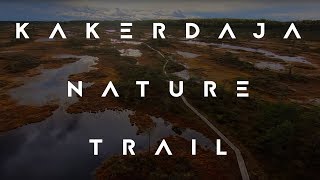 Kakerdaja nature trail in Estonia