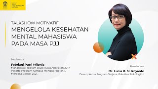 PKKMB FIB 2021 - Talkshow Motivatif: Mengelola Kesehatan Mental Mahasiswa Pada Masa PJJ