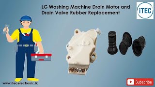 LG Washing Machine Drain Motor and Drain Valve Rubber Replacement