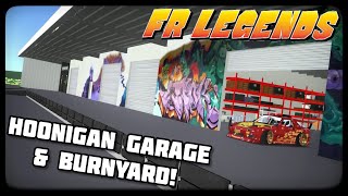 FR LEGENDS / HOONIGAN BURNYARD & GARAGE MOD!