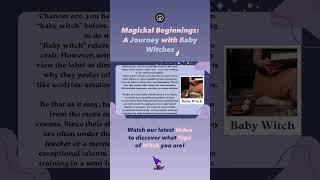 Magickal Beginnings: A Journey with Baby Witches 🍼