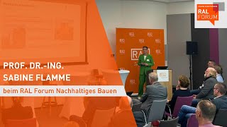 Prof. Dr.-Ing. Sabine Flamme beim RAL Forum Nachhaltiges Bauen