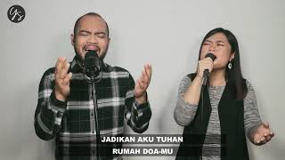 JADIKANKU RUMAH DOA-MU & YESUS DENGAR DOAKU (Yusach & Stevi) #SaatMenyembah