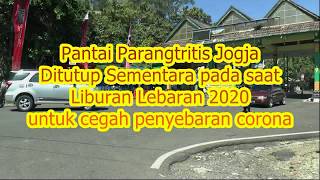 PANTAI PARANGTRITIS SEMENTARA DITUTUP SAAT LIBUR LEBARAN