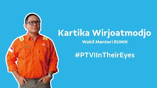 #PTVIInTheirEyes Wakil Menteri BUMN Kartika Wirjoatmodjo