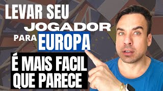 [PASSO A PASSO] MELHOR JEITO DE LEVAR SEU JOGADOR PARA EUROPA